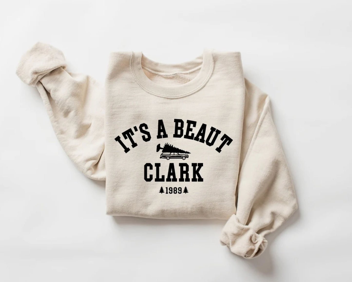 It's a Beaut Clark Sweatshirt, Funny Christmas Gift