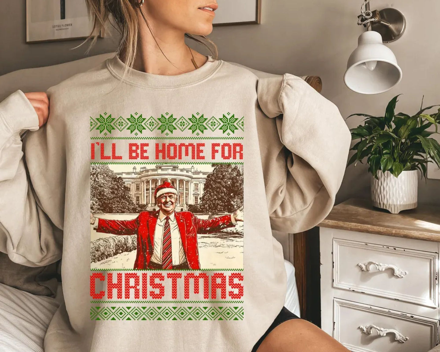 I'll Be Home for Christmas Sweatshirt - Christmas Gift