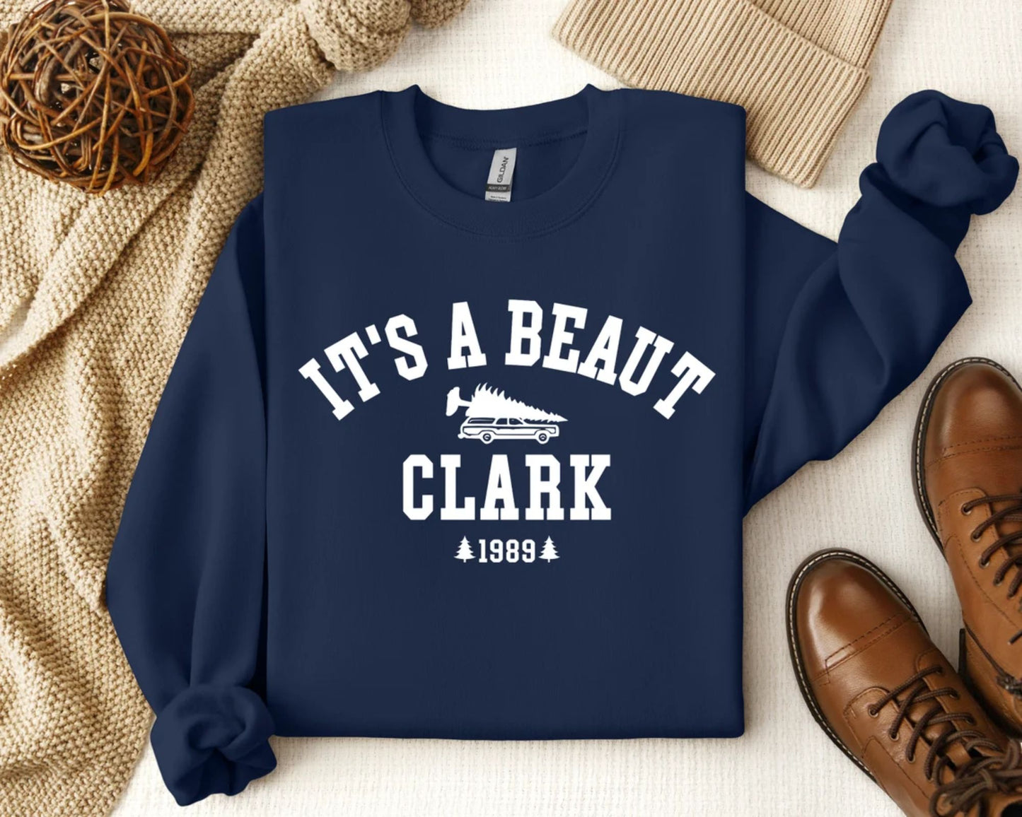 It's a Beaut Clark Sweatshirt, Funny Christmas Gift