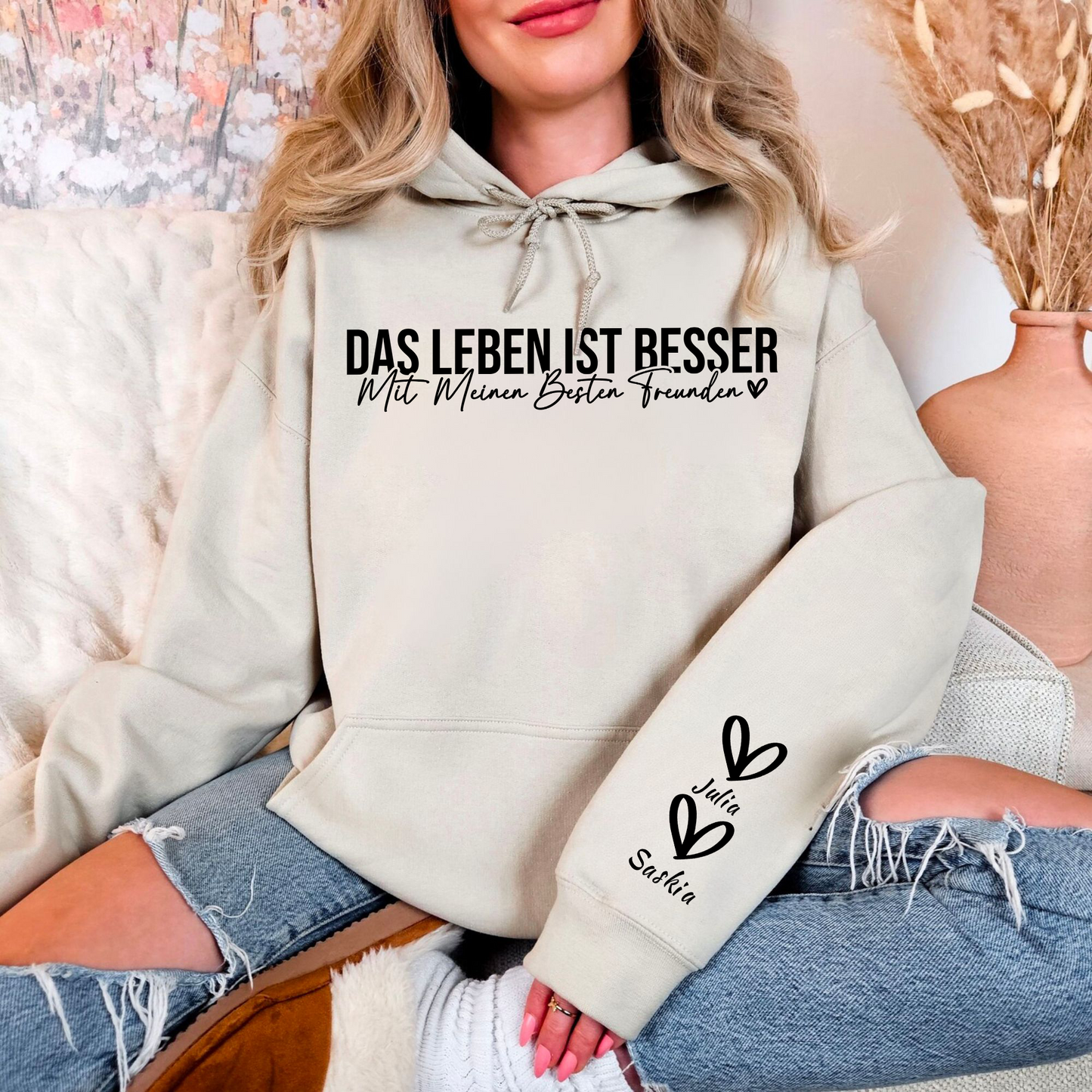 Individuelles 'Das leben ist Besser mit meinen Besten Freunden' Sweatshirt