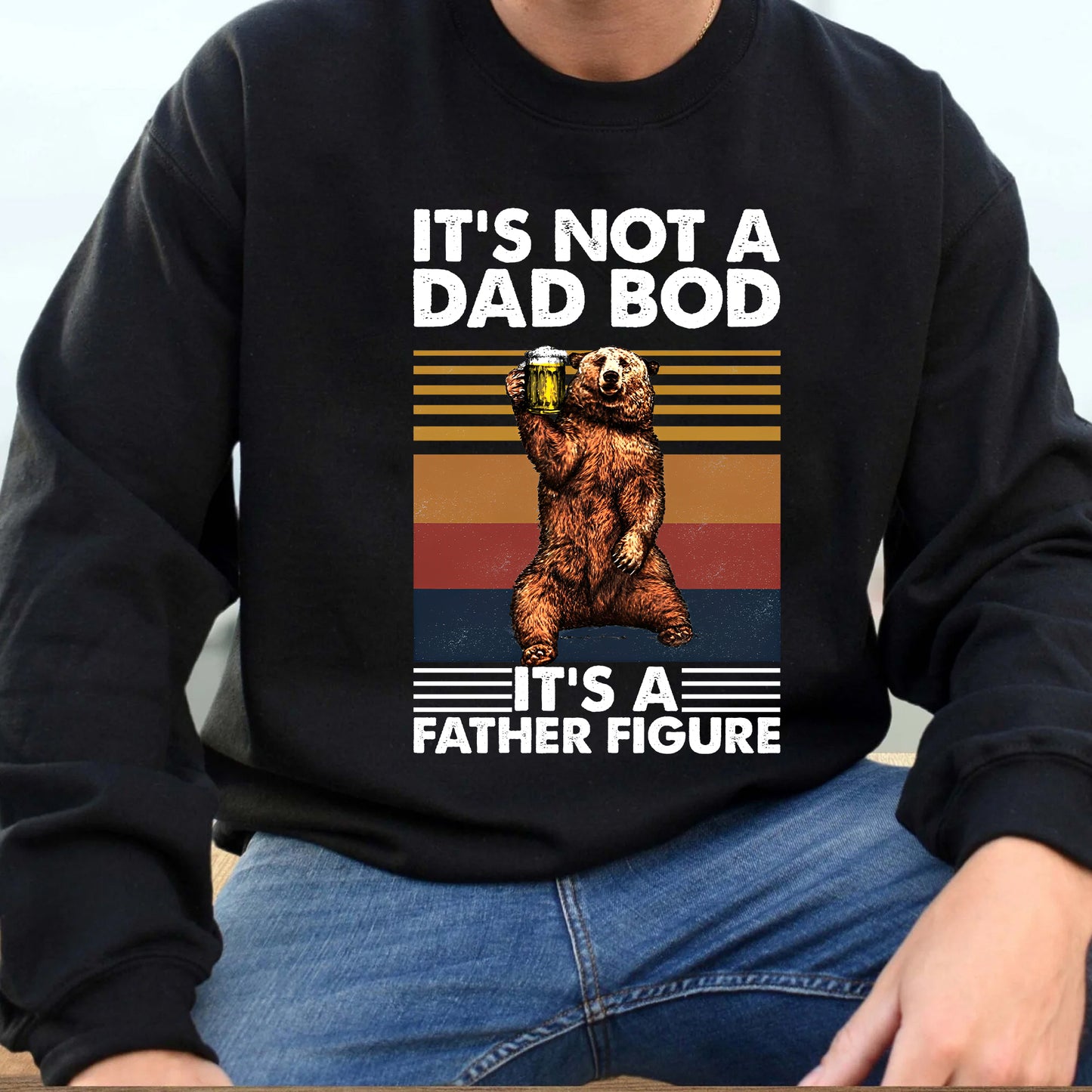 It's Not A Dad Bod It's A Father Figure Shirt and Hoodie, Funny Father's Day Shirt