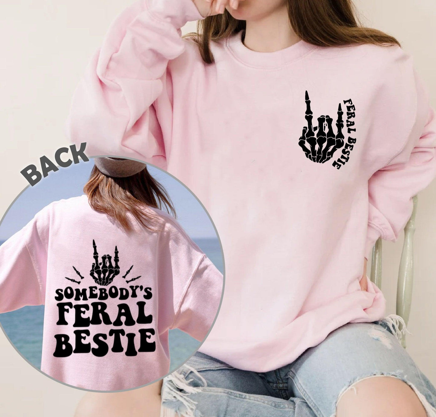 Best Friend Shirt, Somebody es Feral Bestie Sweatshirt - GiftHaus