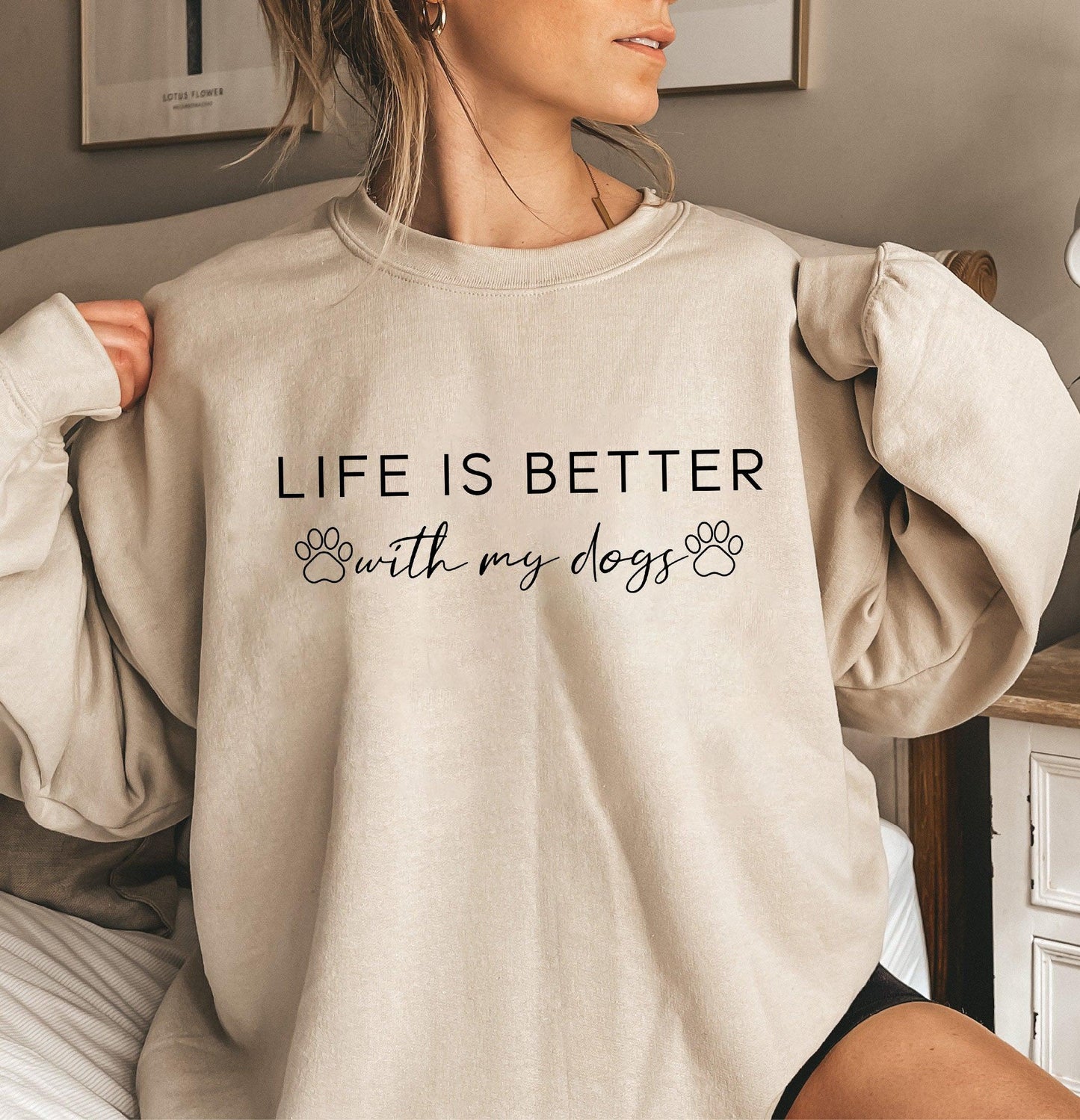 Das Leben ist besser mit meinem Hunde-Sweatshirt - GiftHaus