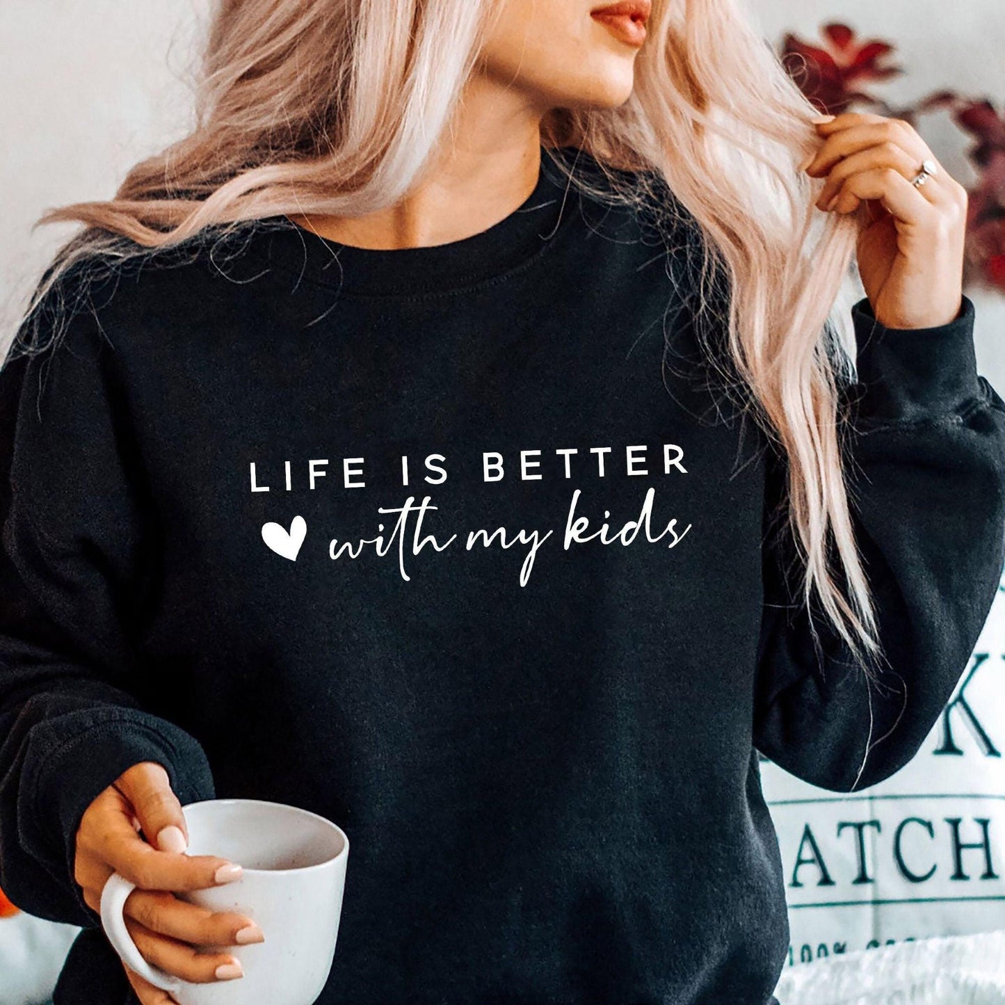 Das Leben ist besser mit meinem Kinder Sweatshirt und Shirts - Geschenk für Mama - GiftHaus