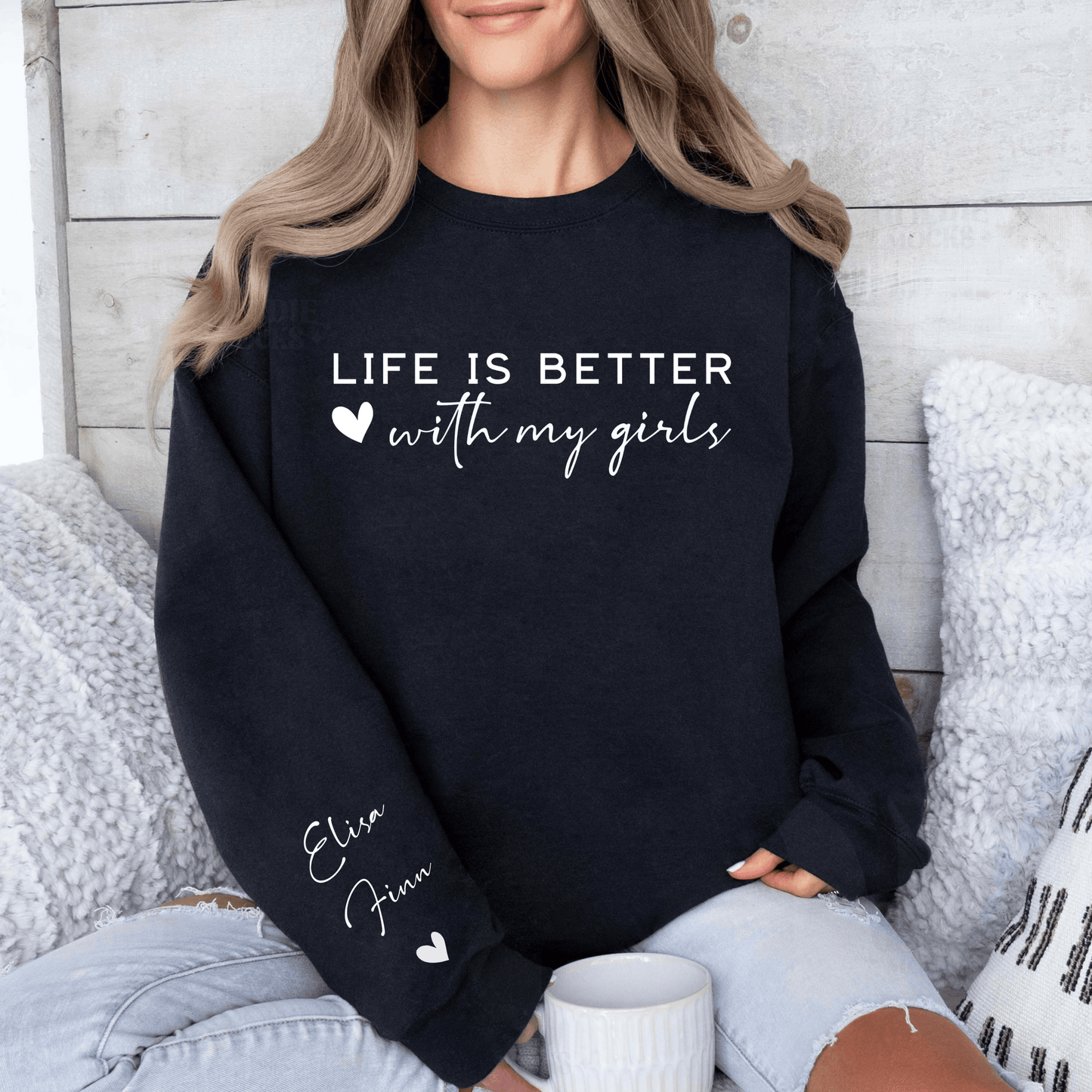 "Das Leben ist schöner mit meinen Mädchen" Personalisiertes Sweatshirt - GiftHaus