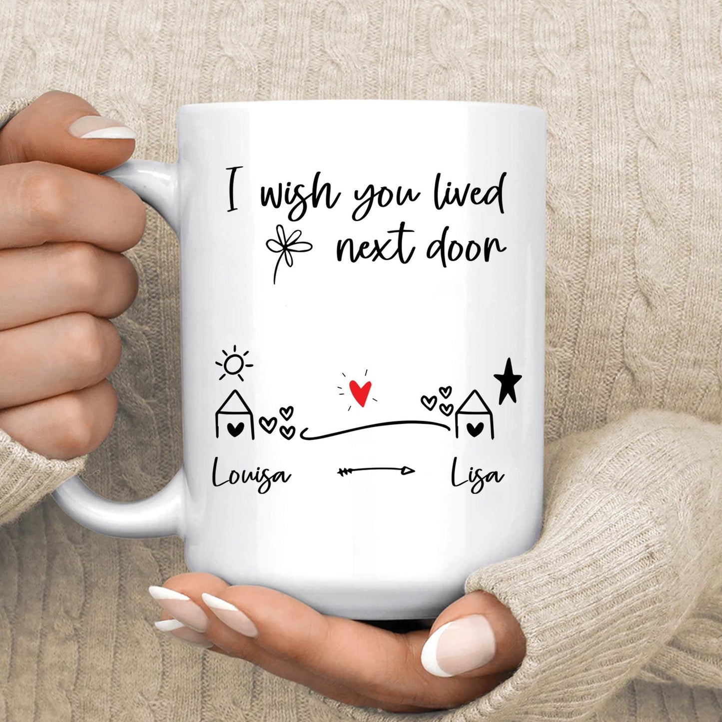 Ich Wünschte Du Würdest Nebenan Wohnen Mug - Freundschaftsgeschenk Für Zwei Freunde - GiftHaus