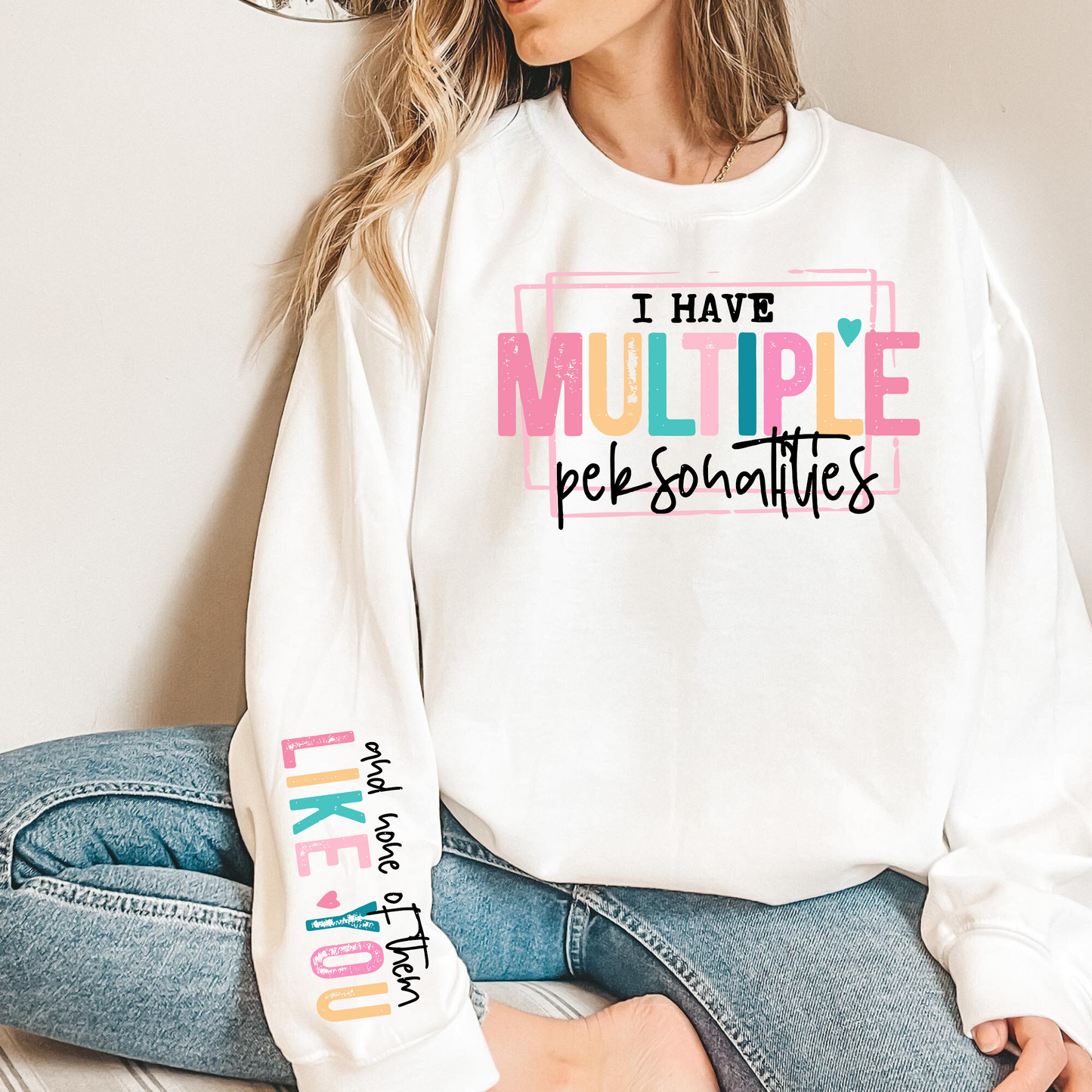Multiple Personalities Sarcasm - Funny Adult Shirt