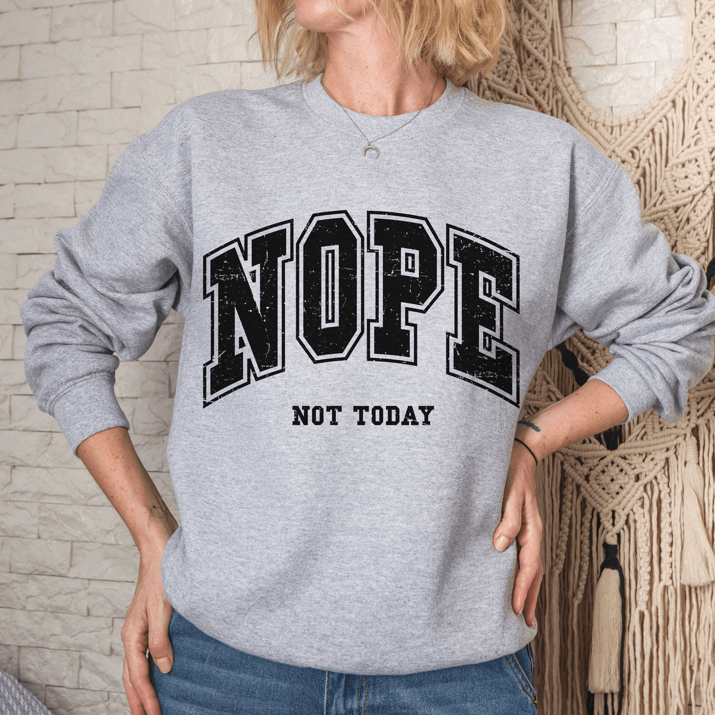 Nope Not Today Sweatshirt - Geschenk für den entspannten Tag - GiftHaus