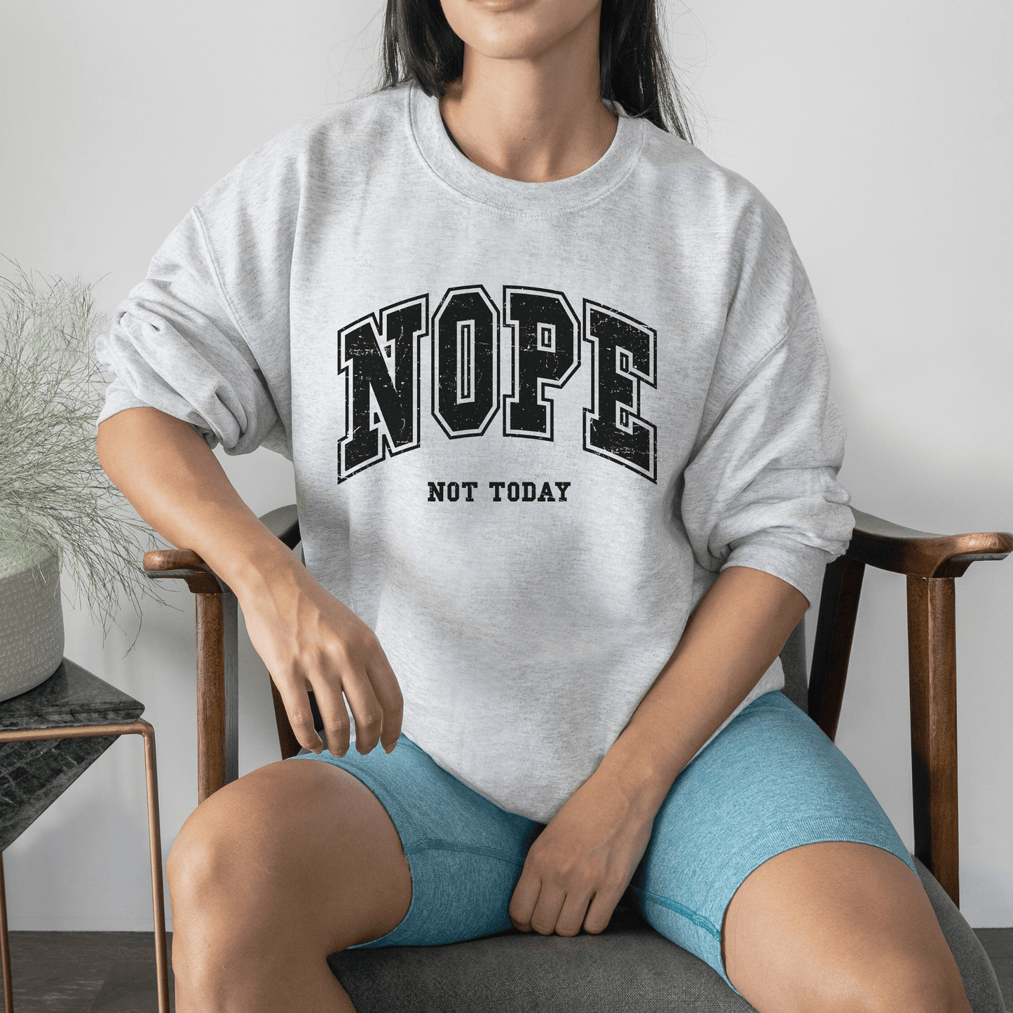 Nope Not Today Sweatshirt - Geschenk für den entspannten Tag - GiftHaus