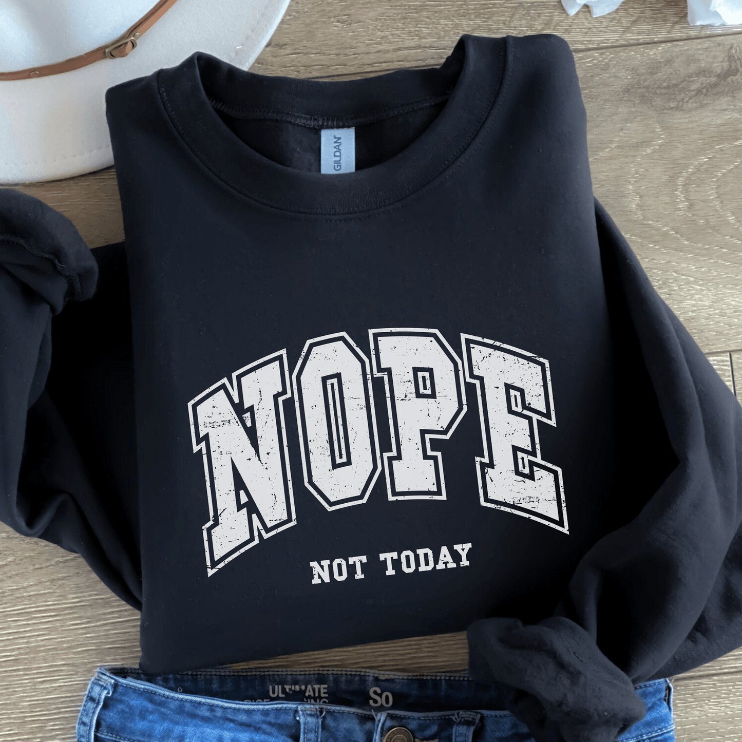 Nope Not Today Sweatshirt - Geschenk für den entspannten Tag - GiftHaus