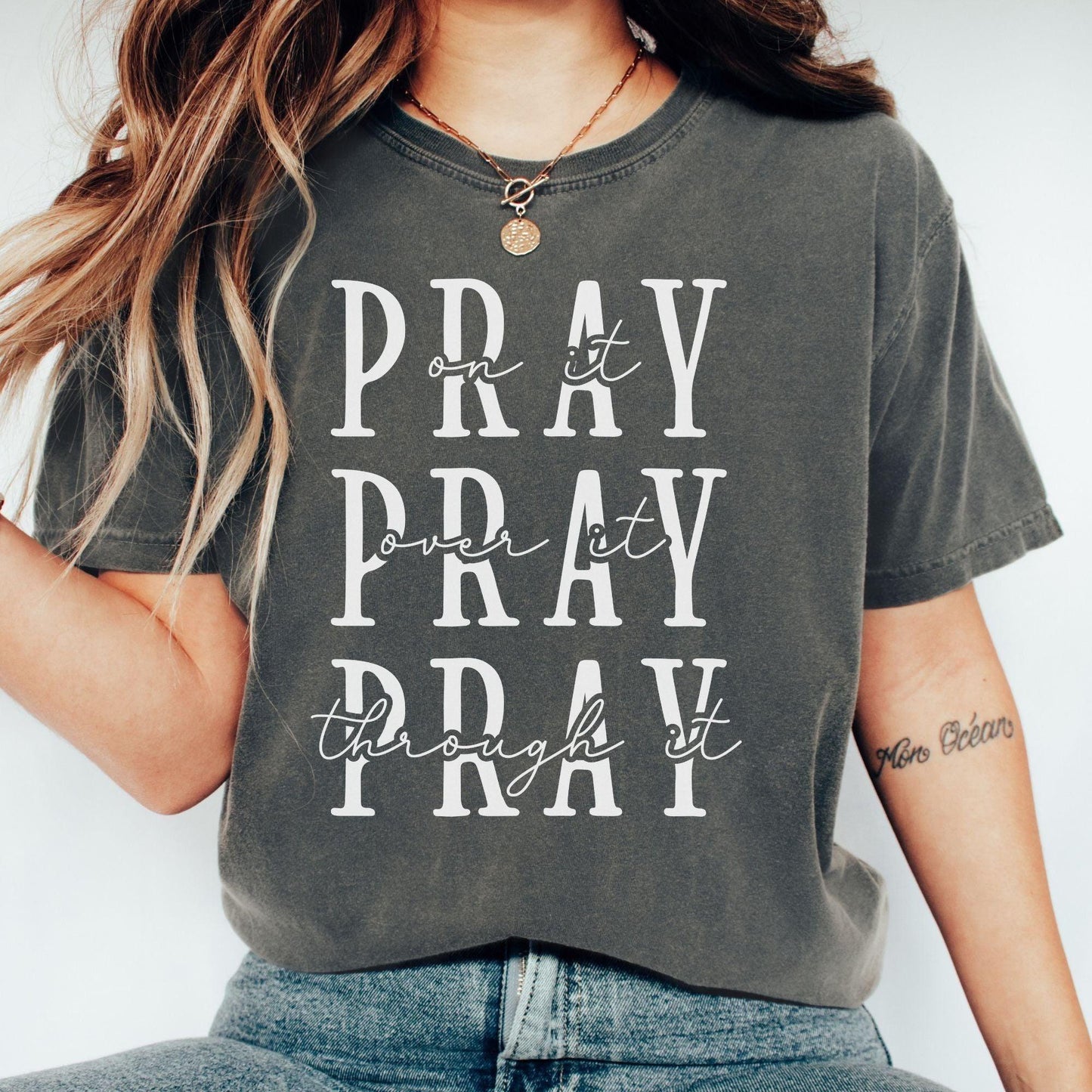 Pray On It Pray Over It Shirt - Jesus Shirt - GiftHaus
