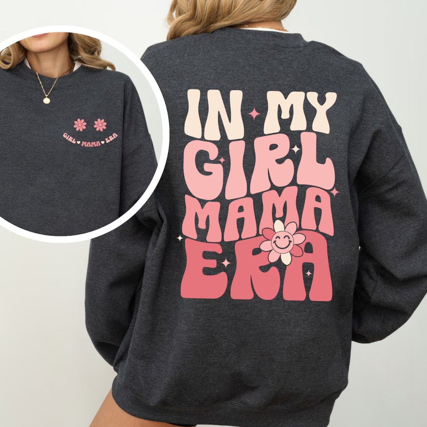 In My Girl Mama Era Sweatshirt - Geschenk für Mädchenmama