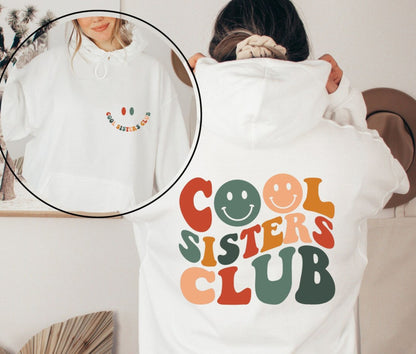 Cool Sisters Club Sweatshirt und Hoodie - Weihnachtsgeschenk für Schwester