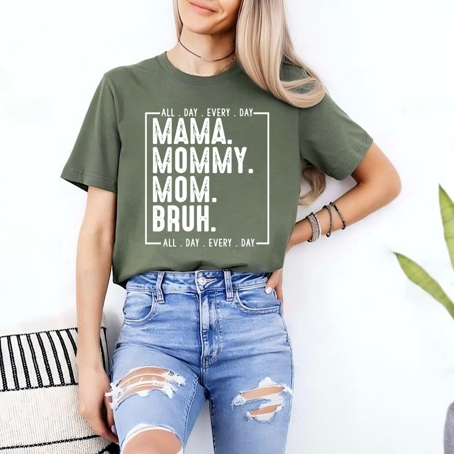 Mama Mommy Mom Bruh T-Shirt - Geschenk für Mütter, All Day Every Day