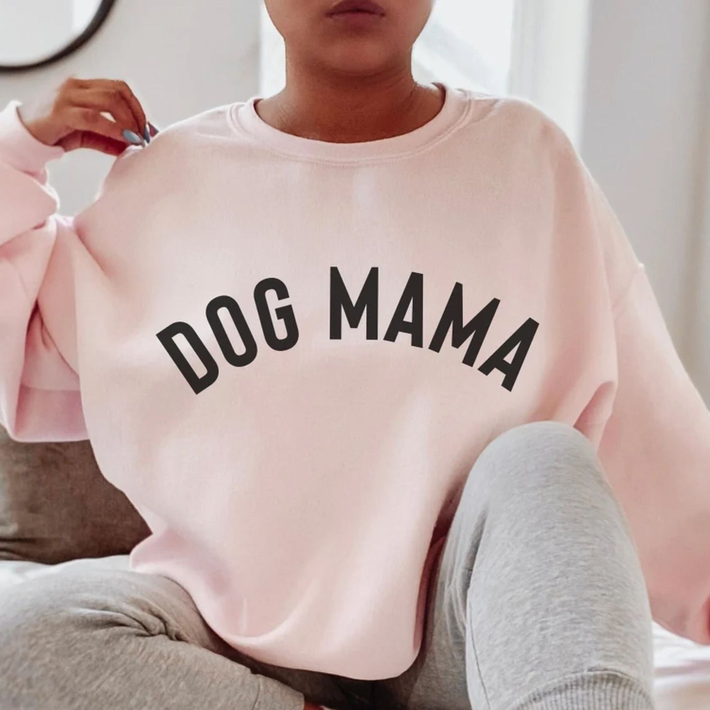 Dog Mom Sweatshirt - Dog Mama Shirt