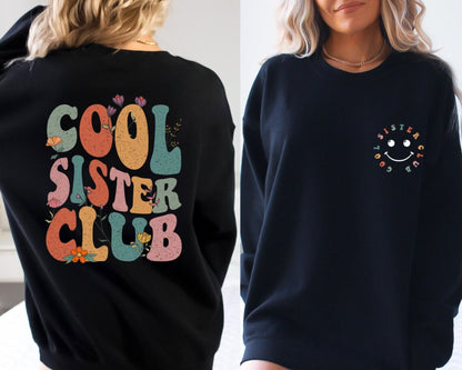 Cool Sisters Club Sweatshirt und Hoodie – Geschenk für Schwester