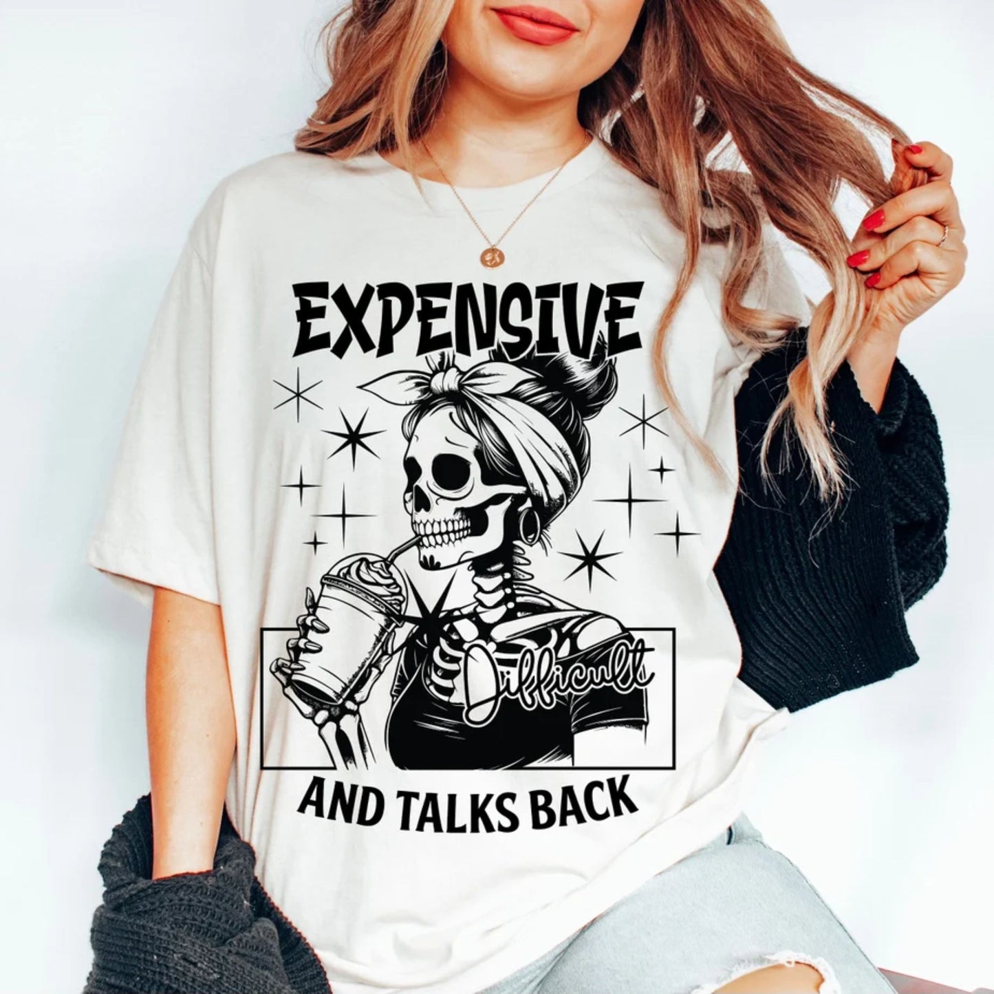 Expensive Difficult And Talks Back T-Shirt, Mom Skeleton