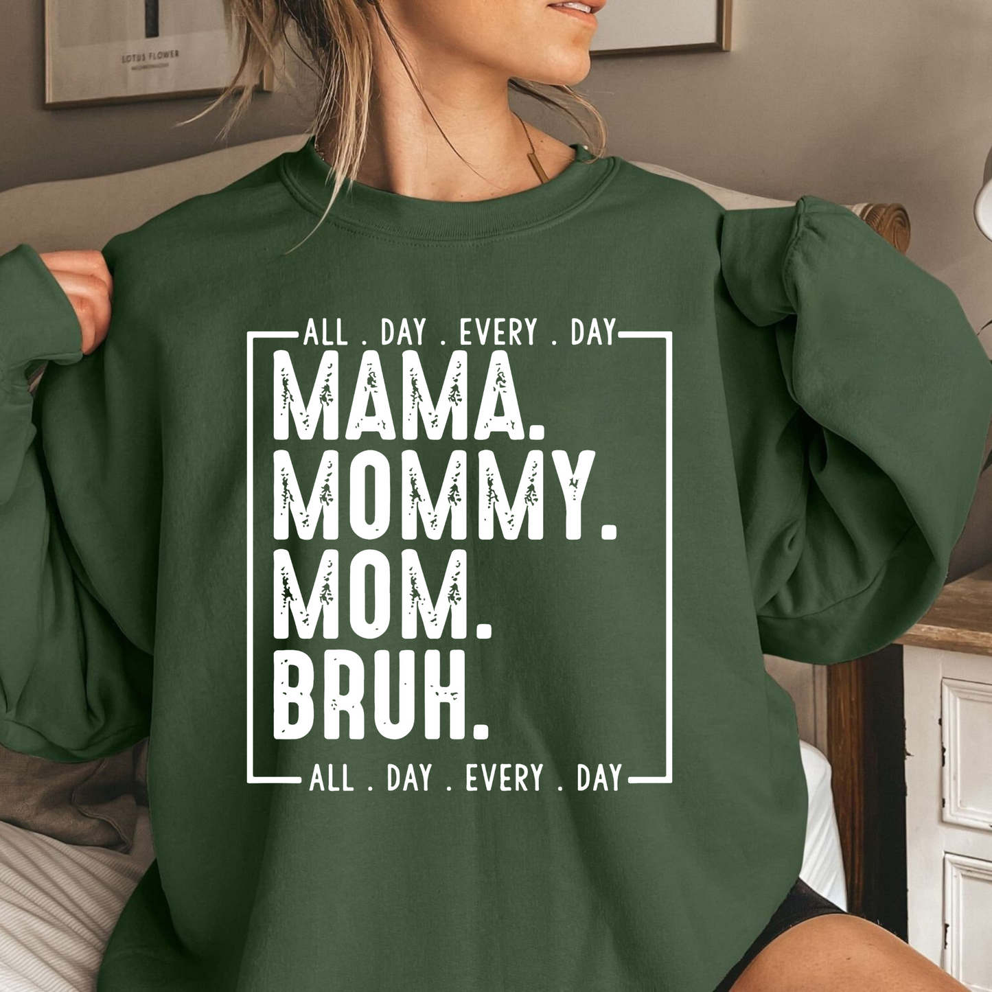 Mama Mommy Mom Bruh T-Shirt - Geschenk für Mütter, All Day Every Day