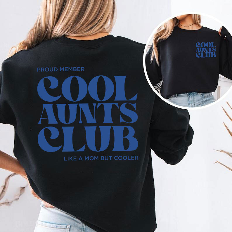 Cool Aunts Club Shirt for Cool Aunts and Future Aunts