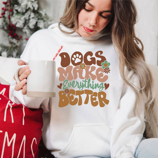 Hunde machen alles besser Sweatshirt – Geschenk für Hundefreunde