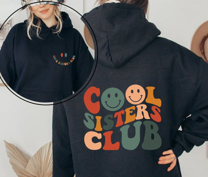 Cool Sisters Club Sweatshirt und Hoodie - Weihnachtsgeschenk für Schwester