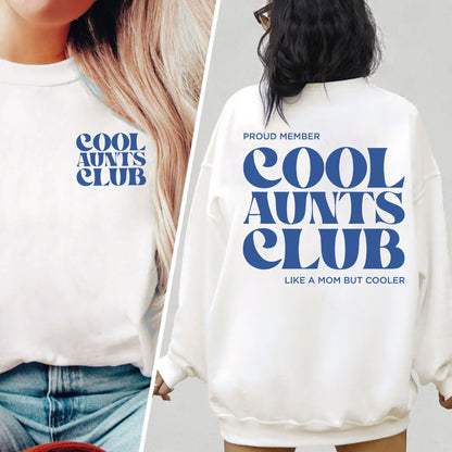 Cool Aunts Club Shirt for Cool Aunts and Future Aunts