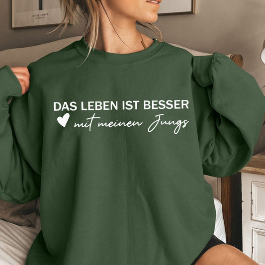 Das Leben ist besser mit meinen Jungs