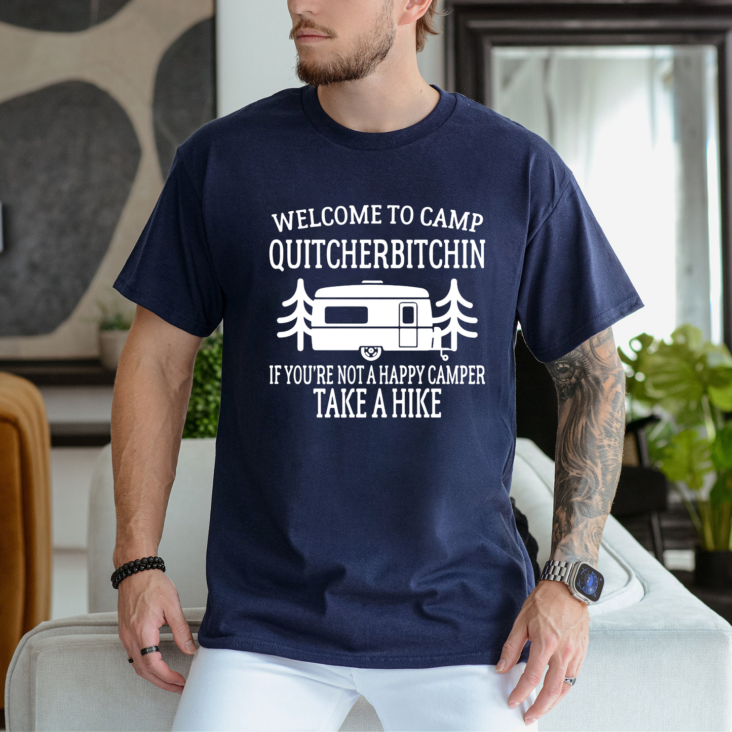Willkommen im Camp Quitcherbitchin - Lustiges Camping-Shirt für Naturfreunde