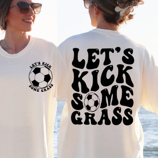 Let's Kick Some Grass Shirt, Soccer Mom Gift