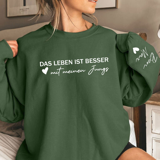 Das Leben ist besser mit meinen Jungs Sweatshirt und Hoodie - Geschenk für Mama