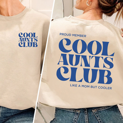 Cool Aunts Club Shirt for Cool Aunts and Future Aunts