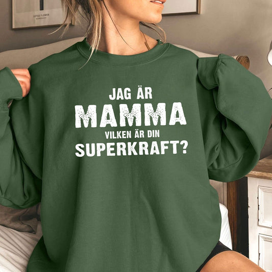 Mamma Shirt, Jag Är Mamma - Vilken Är Din Superkraft?