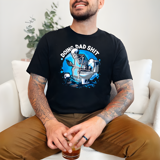 Doing Dad Shit Shirt - Funny Gift for Dad