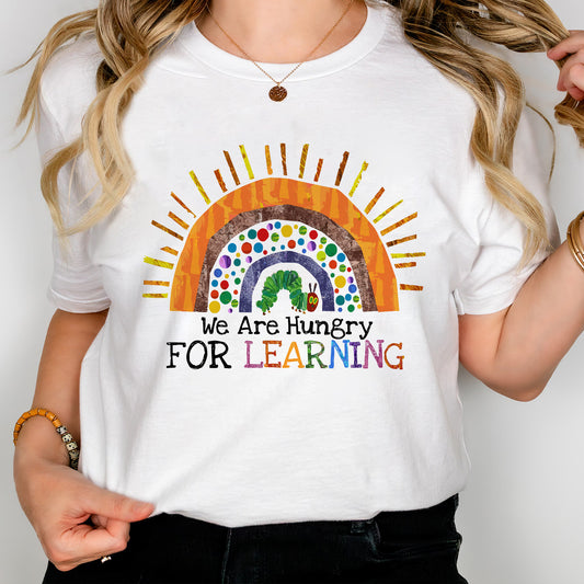 We Are Hungry For Learning Shirt - Teacher Gifts