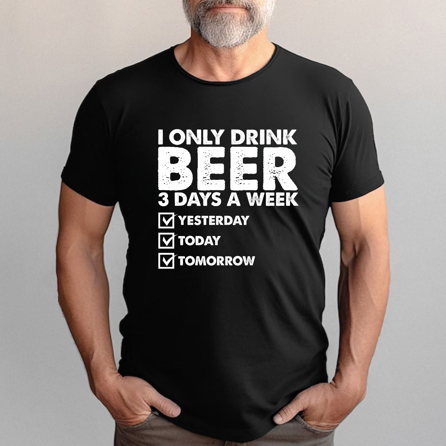 Ich trinke nur an 3 Tagen in der Woche Bier Shirt