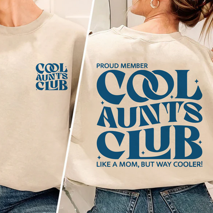 Cool Aunts Club Sweatshirt, Trendy for Cool Aunts, Aunt Gift