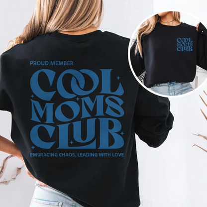 Cool Moms Club Sweatshirt, Trendy Mom Gift