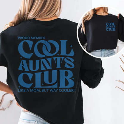 Cool Aunts Club Sweatshirt, Trendy for Cool Aunts, Aunt Gift
