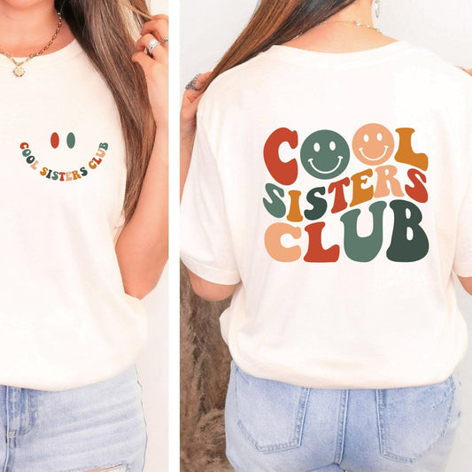 Cooles Sisters Club Sweatshirt & T-Shirts