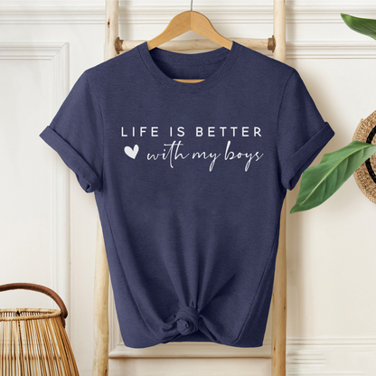 Life is Better With My Boys - Gift for Mom