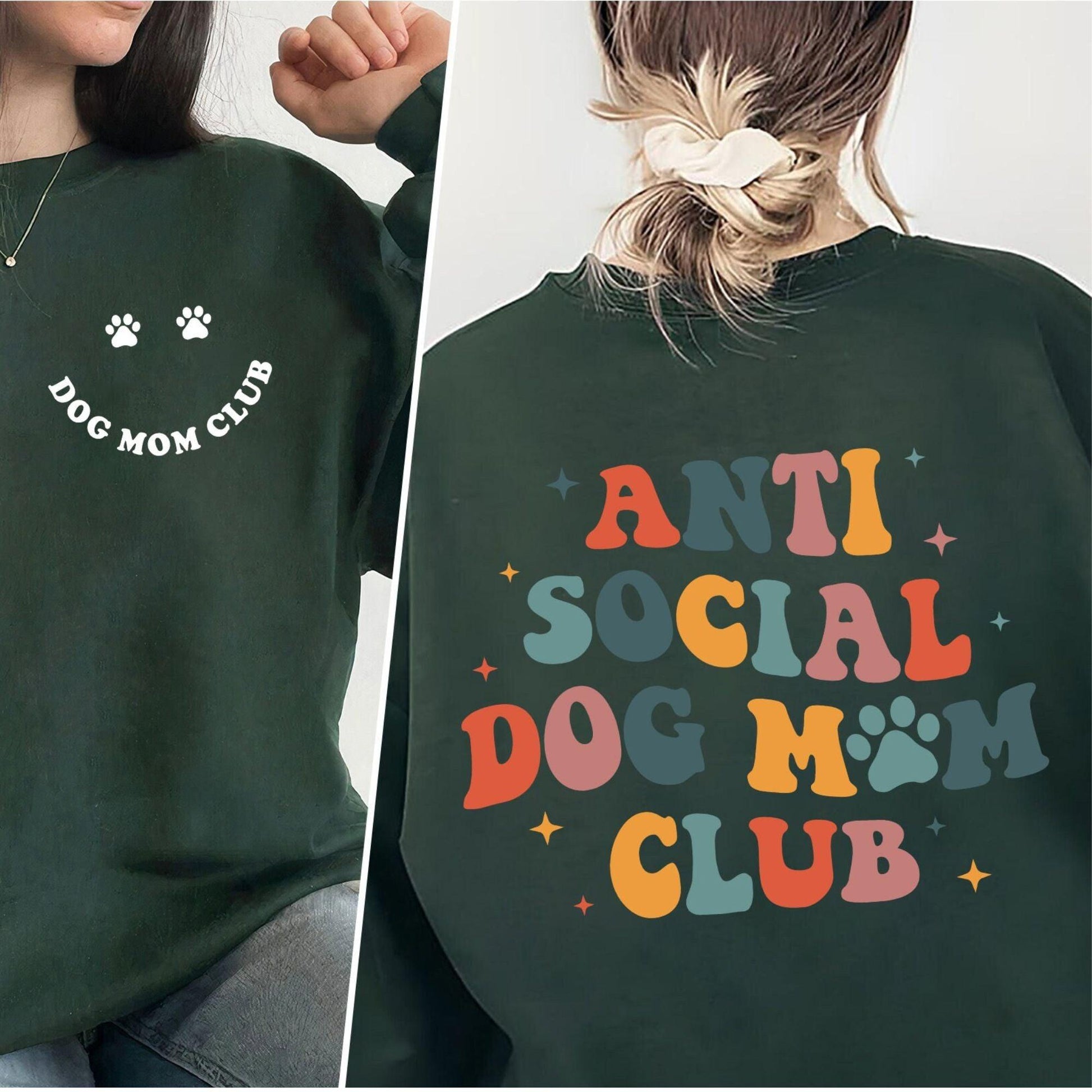 Anti Social Dog Mom Club - Dog Mom Sweatshirt - GiftHaus