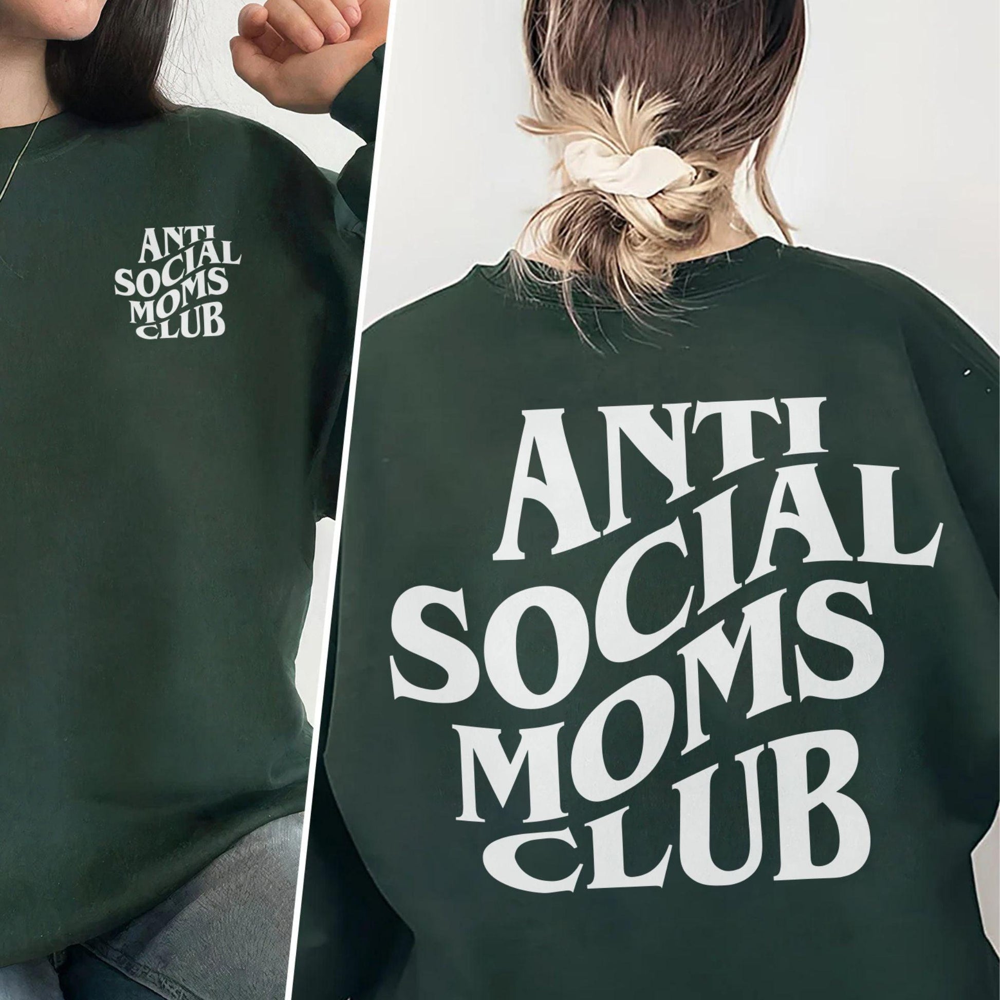 Anti Social Moms Club Sweatshirt und Kapuzenpullover - GiftHaus