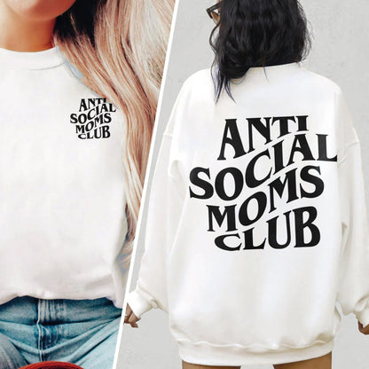 Anti Social Moms Club Sweatshirt und Kapuzenpullover - GiftHaus
