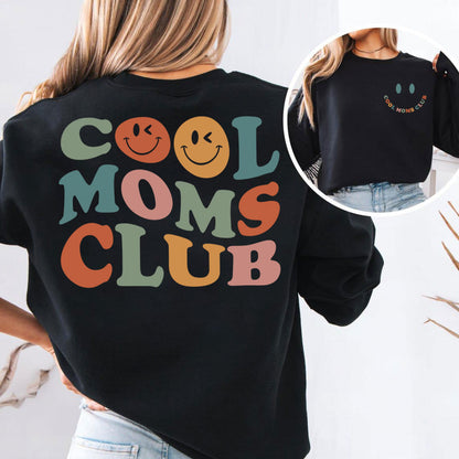 Cool Moms Club Shirt - Cool Mom Sweatshirt