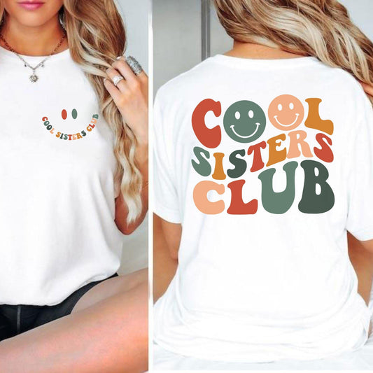 Cool Sisters Club Shirt - Sister Gift - GiftHaus