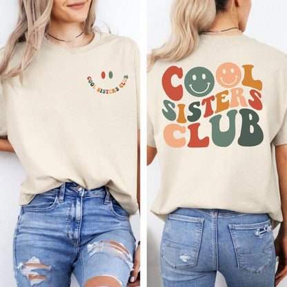 Cool Sisters Club Shirt - Sister Gift - GiftHaus