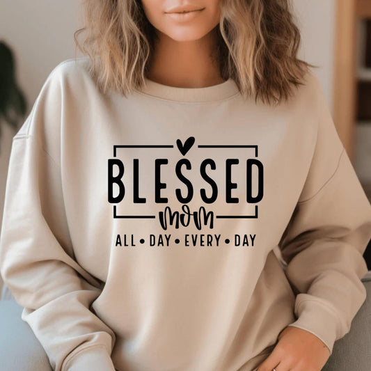 Gesegnetes Mama All Day Every Day Sweatshirt - GiftHaus