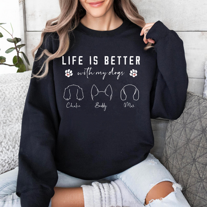 Life's Better with My Dog - Perfect Gift for Dog Moms and Dads