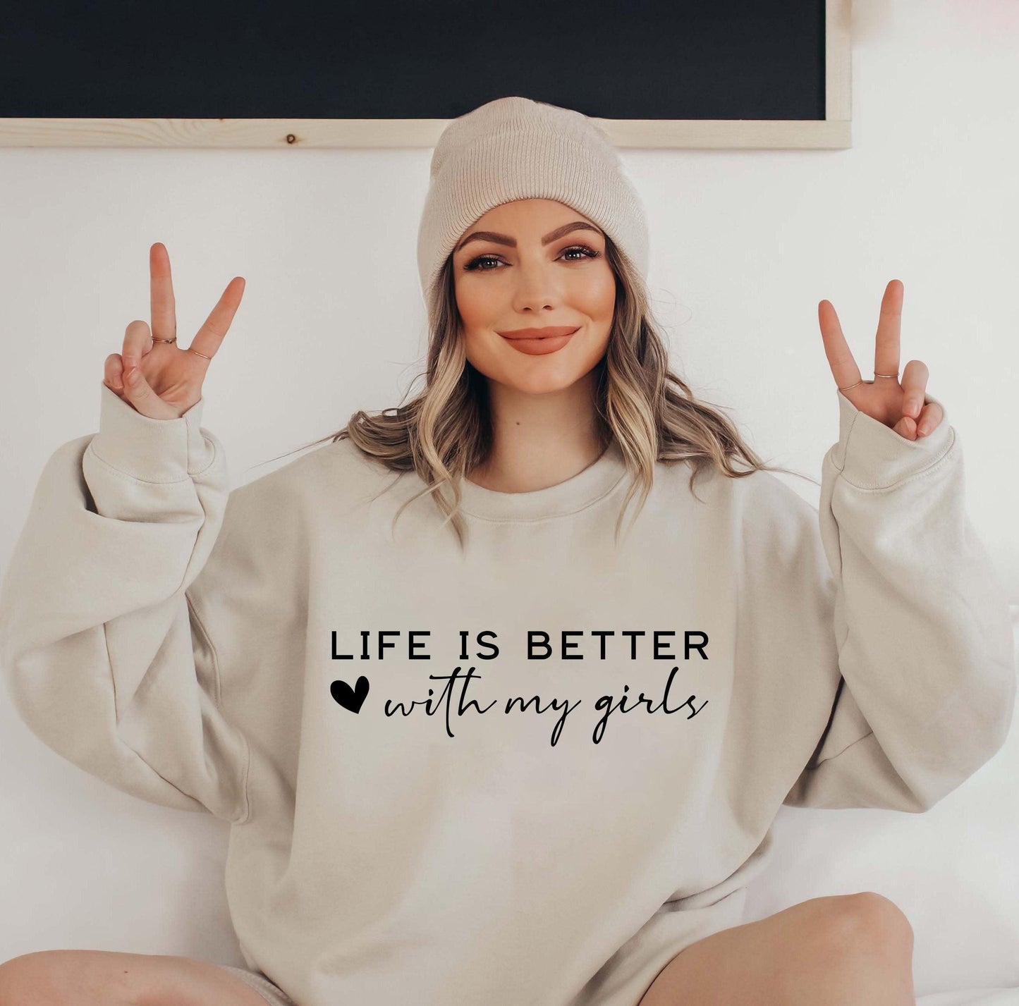 Mit meinen Mädchen ist das Leben besser - Sweatshirt für Mama - GiftHaus