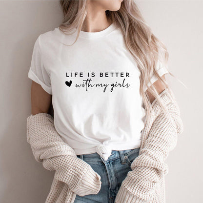 Mit meinen Mädchen ist das Leben besser - Sweatshirt für Mama - GiftHaus